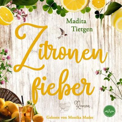 Zitronenfieber - Madita Tietgen, Audio, 4069829556224