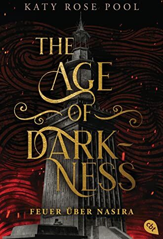 Pool, Katy Rose - The Age of Darkness - Feuer über Nasira: Auftakt des spannenden Fantasyepos (Die Age-of-Darkness-Reihe, Band 1) - Preis vom 10.10.2026 11:48:34 h