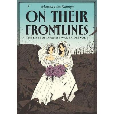 On Their Frontlines Vol. 1, Taschenbuch von Marina Lisa Komiya, Turnaround