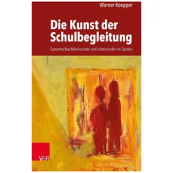 Die Kunst der Schulbegleitung, Fachbücher von Werner Köpper