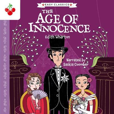 The Age of Innocence - The American Classics Children's Collection - Edith Whartonr, Audio, 9781782268529