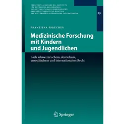 Medizinische Forschung mit Kindern und Jugendlichen, Fachbücher von Franziska Sprecher