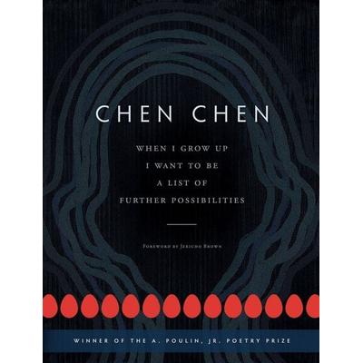 When I Grow Up I Want to Be a List of Further Possibilities, Taschenbuch von Chen Chen, BOA Editions, Limited, 978-1-942683-33-9