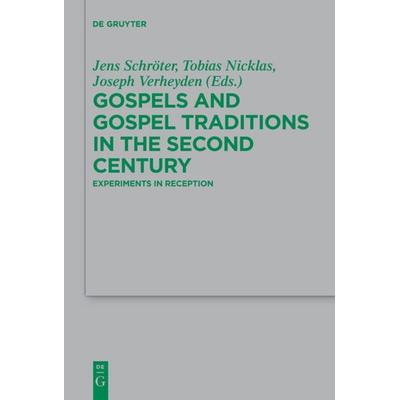 Gospels and Gospel Traditions in the Second Century, Taschenbuch von , De Gruyter, 978-3-11-073661-8