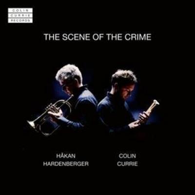The Scene of the Crime - Colin Currie,Hakan Hardenberger, CD