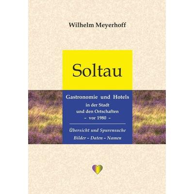 Soltau – Gastronomie und Hotels in der Stadt und den Ortschaften – vor 1980 -