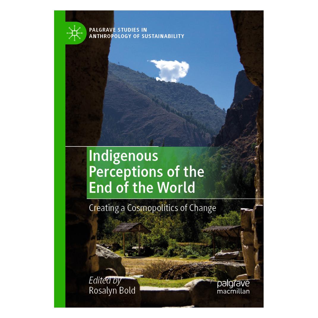 Springer Indigenous Perceptions of the End of the World (Englisch, Softcover, Rosalyn Bold) (56158050)