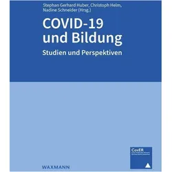 COVID-19 und Bildung, Fachbücher von Nadine Schneider, Stephan Gerhard Huber, Christoph Helm