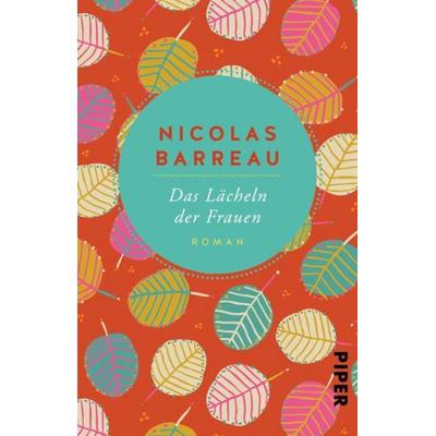 Das Lächeln der Frauen, Taschenbuch von Nicolas Barreau, Piper