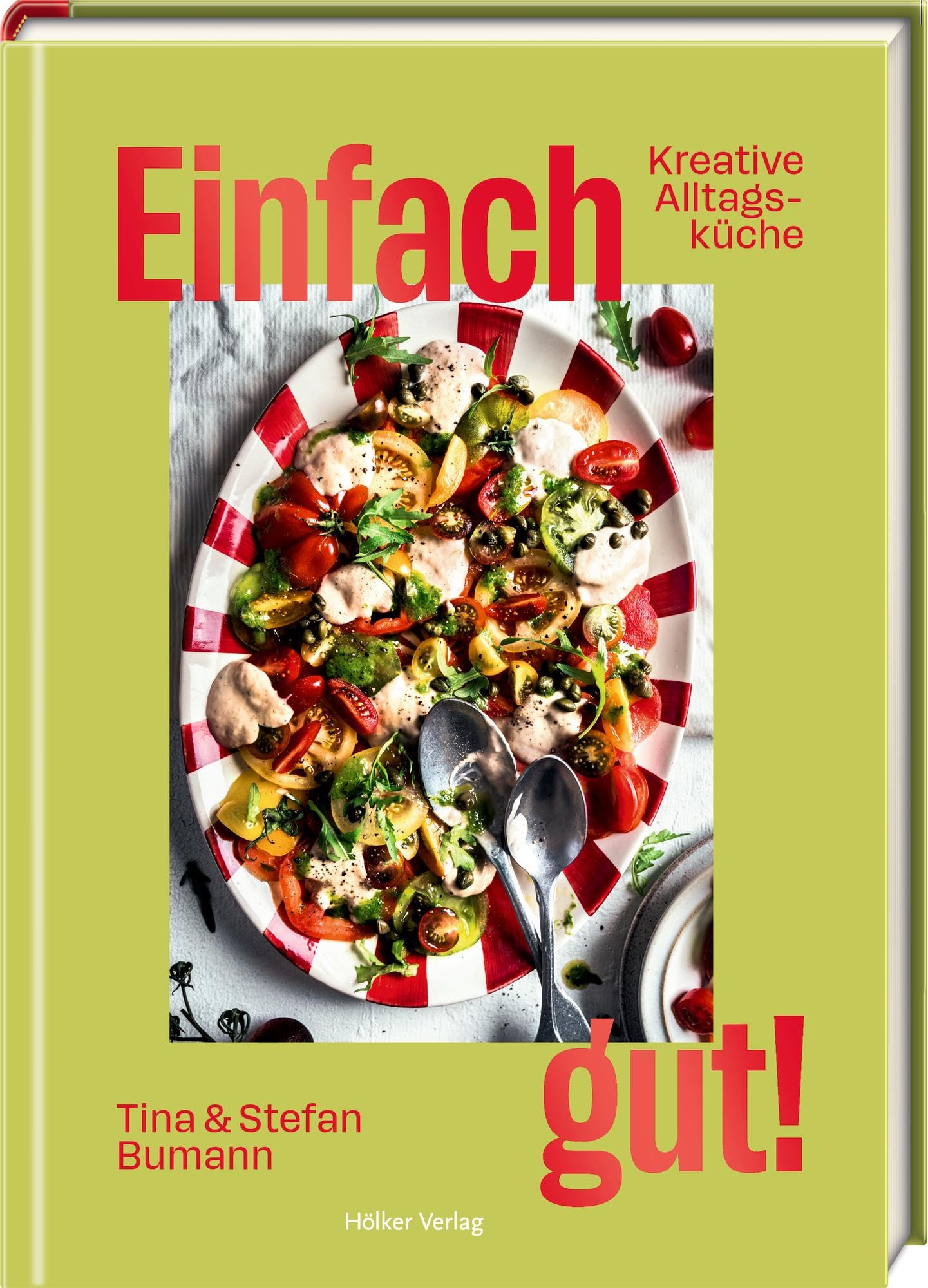 Christina Bumann - Einfach gut!: Kreative Alltagsküche: Kreative Alltagsküche – 60 einfache, geniale Rezepte für jeden Tag - Preis vom 09.10.2026 07:28:09 h