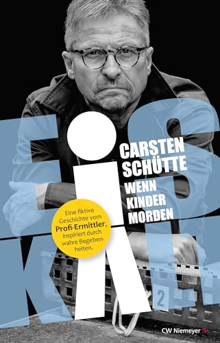 Carsten Schütte - Eiskalt – Wenn Kinder morden - Preis vom 02.10.2026 23:42:20 h