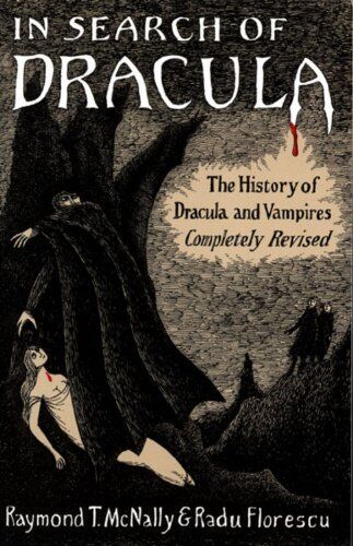 Radu Florescu - In Search of Dracula: The History of Dracula and Vampires - Preis vom 07.10.2026 11:45:10 h