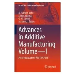 Advances in Additive Manufacturing VolumeI, Fachbücher von G, Kumar, Santosh/M Karthik et al