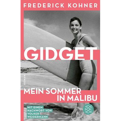 Gidget. Mein Sommer in Malibu, Taschenbuch von Frederick Kohner, Fischer Taschenbuch Verlag, 978-3-596-71018-8