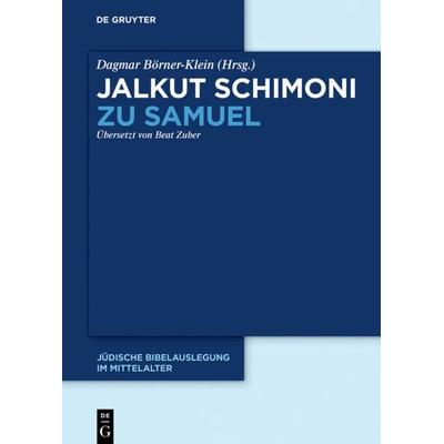 Jalkut Schimoni / Jalkut Schimoni zu Samuel, Gebundene Ausgabe von , De Gruyter, 978-3-11-053312-5