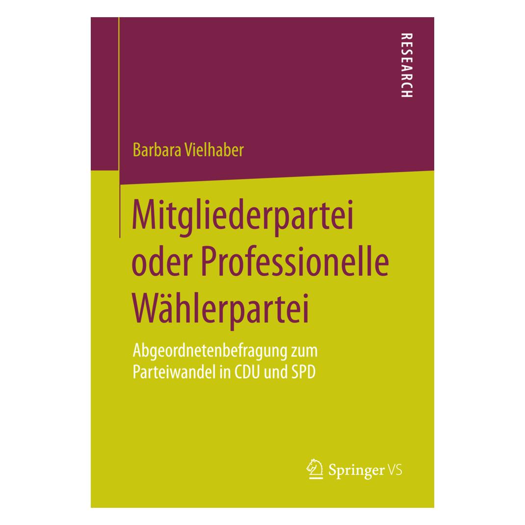 Springer Mitgliederpartei oder Professionelle Wählerpartei (Deutsch, Softcover, Barbara Vielhaber) (55575064)