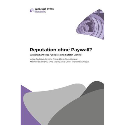 Reputation ohne Paywall?, Taschenbuch von , Melusina Press, 978-2-919844-04-3