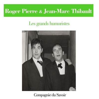 Roger Pierre et Jean Marc Thibault - R. Pierre et JM Thibault, Audio, 9782821100343