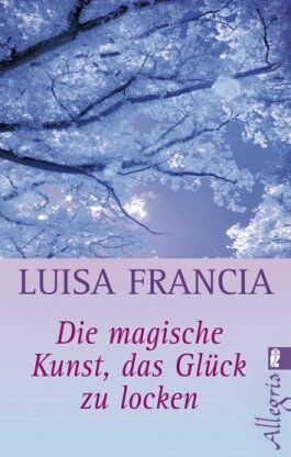 Luisa Francia - Die magische Kunst, das Glück zu locken - Preis vom 13.10.2026 11:25:28 h