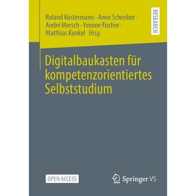 Digitalbaukasten für kompetenzorientiertes Selbststudium, Taschenbuch von , Springer Fachmedien Wiesbaden GmbH, 978-3-658-46110-2