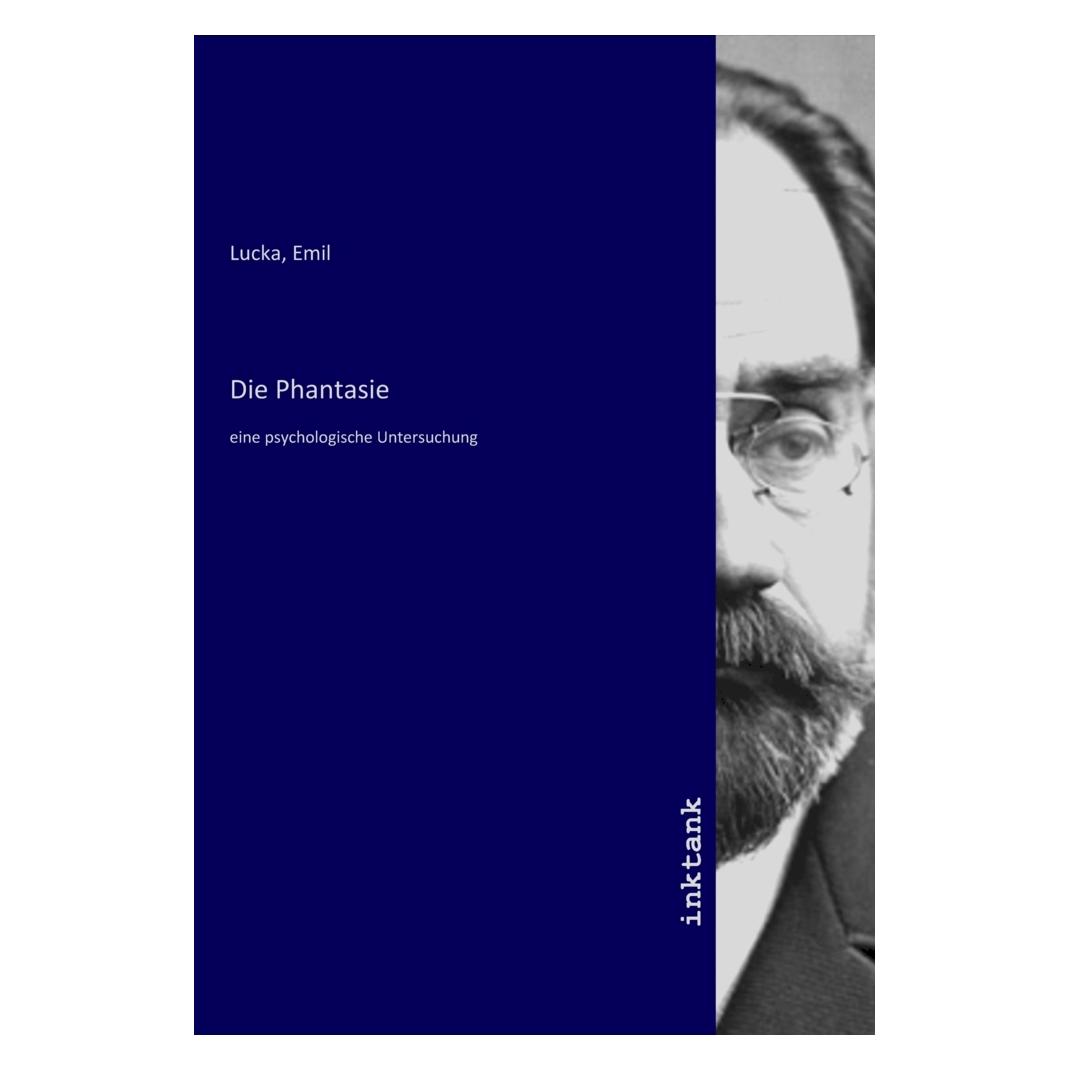 Inktank Publishing Die Phantasie (Emil Lucka, 2021) (56193809)