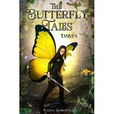 The Butterfly Tales: Imogen, Taschenbuch von Nadja Losbohm, Epubli