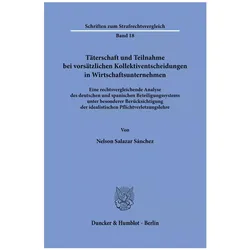 Täterschaft und Teilnahme bei vorsätzlichen Kollektiventscheidungen in Wirtschaftsunternehmen, Fachbücher von Nelson Salazar Sánchez