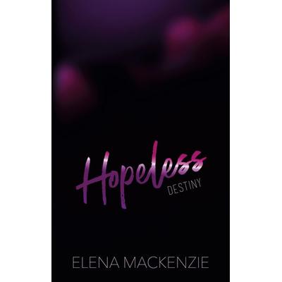 Hopeless, Taschenbuch von Elena MacKenzie, BoD – Books on Demand