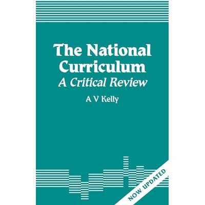 The National Curriculum, Taschenbuch von A. Vic Kelly,Albert Victor Kelly, Sage Publications, 978-1-85396-115-1
