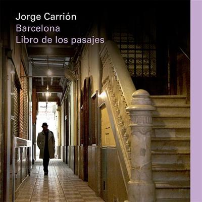 Barcelona. Libro de los pasajes - Jorge Carrión, Audio, 9789179410148