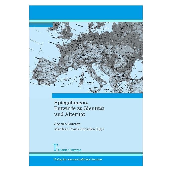 Frank & Timme Spiegelungen. Entwürfe zu Identität und Alterität (Deutsch, Softcover, Sandra Kersten) (55187994)