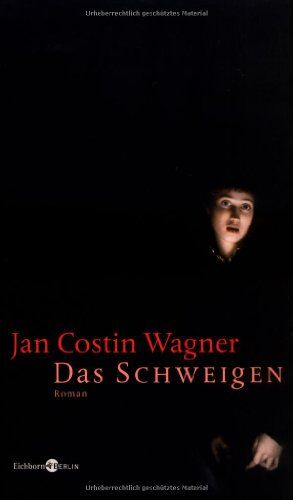 Wagner, Jan Costin - Das Schweigen - Preis vom 11.10.2026 03:10:56 h