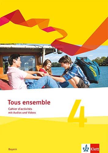 Tous ensemble 4. Ausgabe Bayern: Cahier d'activités mit Audios und Videos 4. Lernjahr (Tous ensemble. Ausgabe Bayern ab 2019) - Preis vom 09.10.2026 07:28:09 h