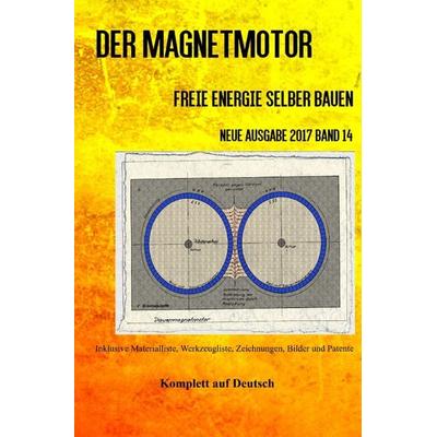 Der Magnetmotor, Taschenbuch von Patrick Weinand-Diez,Sonja Weinand, Epubli, 978-3-7450-0017-7