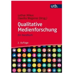 Qualitative Medienforschung, Fachbücher von Claudia Wegener, Lothar Mikos