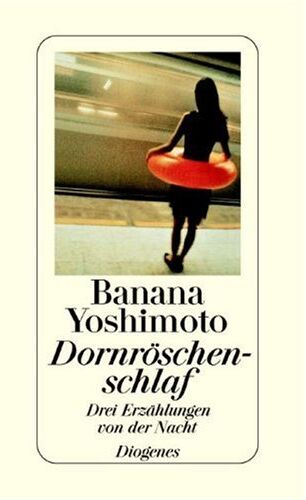 Banana Yoshimoto - Dornröschenschlaf. Drei Erzählungen von der Nacht - Preis vom 17.10.2026 19:25:27 h