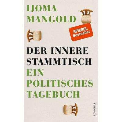 Der innere Stammtisch, Gebundene Ausgabe von Ijoma Mangold, Rowohlt, 978-3-498-00119-3
