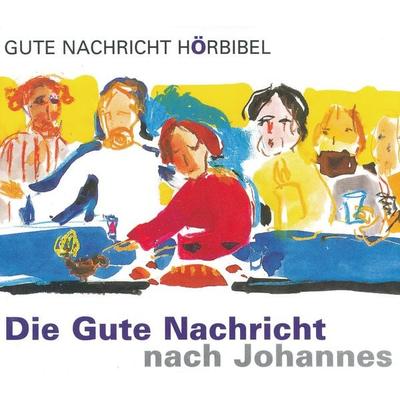 Die Gute Nachricht nach Johannes - , Audio, 4056198019764