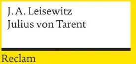 Leisewitz, Johann A - Julius von Tarent: Ein Trauerspiel - Preis vom 12.10.2026 11:37:12 h