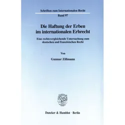 Die Haftung der Erben im internationalen Erbrecht., Fachbücher von Gunnar Zillmann