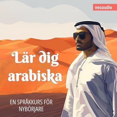 Språkkurser för nybörjare, Lär dig arabiska - NeoAudio, Audio, 4066004941110
