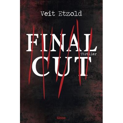 Final Cut / Clara Vidalis Band 1, Taschenbuch von Veit Etzold, Lübbe