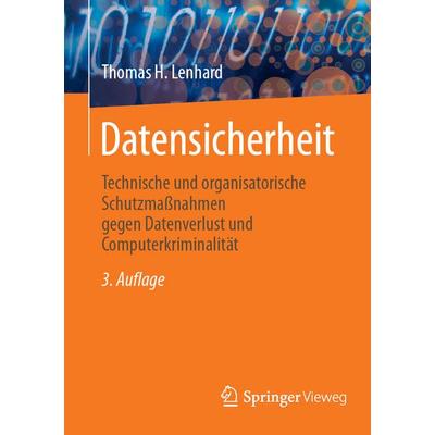 Datensicherheit, Taschenbuch von Thomas H. Lenhard, Springer Fachmedien Wiesbaden GmbH, 978-3-658-46976-4