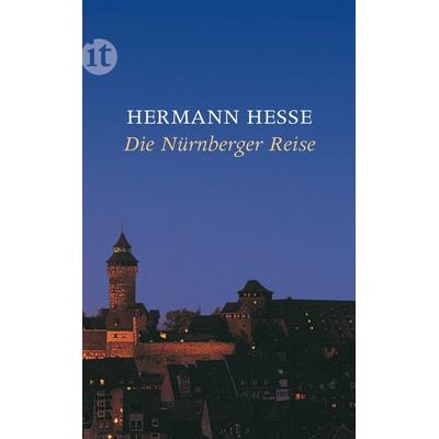 Die Nürnberger Reise, Taschenbuch von Hermann Hesse, Insel
