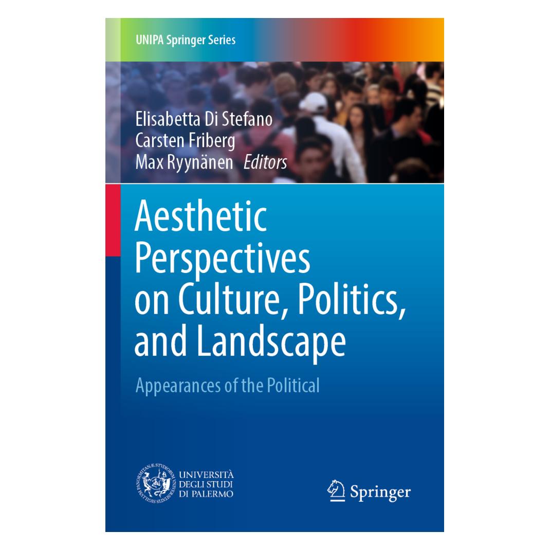 Springer Aesthetic Perspectives on Culture, Politics, and Landscape (Englisch, Softcover, Carsten Friberg, Elisabetta Di Stefano, Max Ryynänen) (56949940)