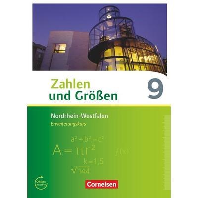 Zahlen und Größen - Nordrhein-Westfalen Kernlehrpläne - Ausgabe 2013 - 9. Schuljahr - Erweiterungskurs, Gebundene Ausgabe von Ines Knospe,Bernhard