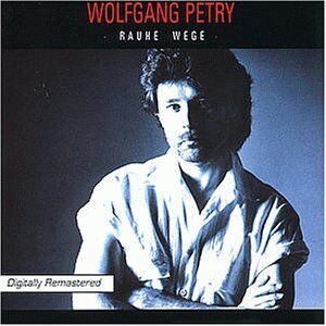Wolfgang Petry - Rauhe Wege - Preis vom 11.10.2026 03:10:56 h