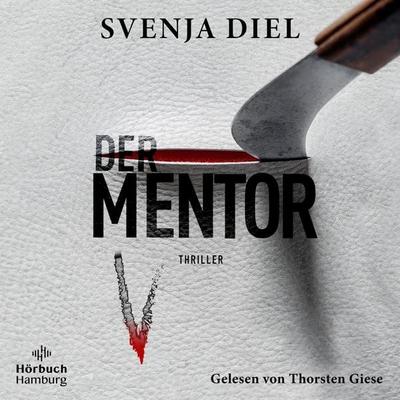 Der Mentor - Svenja Diel, Audio, 9783844936667