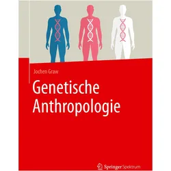 Genetische Anthropologie, Fachbücher von Jochen Graw