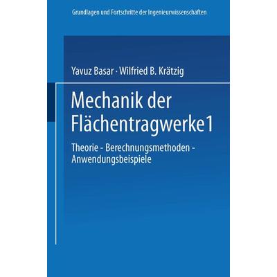 Mechanik der Flächentragwerke, Taschenbuch von Yavuz Basar,Wilfried B. Krätzig, Vieweg & Teubner, 978-3-322-93984-5